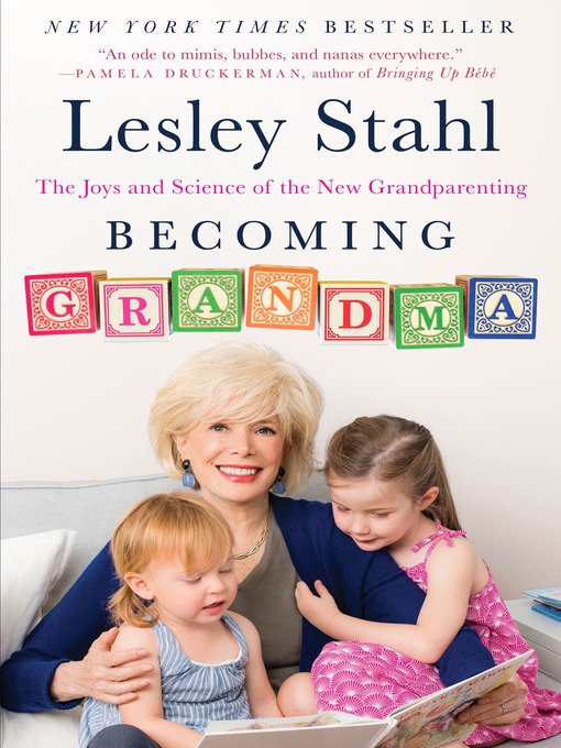 Title details for Becoming Grandma by Lesley Stahl - Available